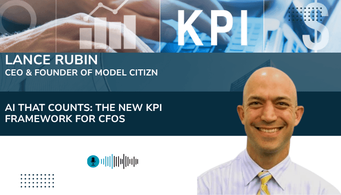 AI That Counts: The New KPI Framework for CFOs