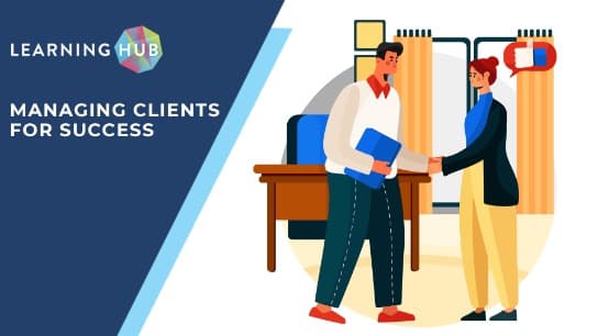 Managing Clients for Success