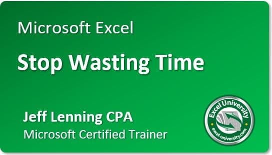 Excel: Stop Wasting Time