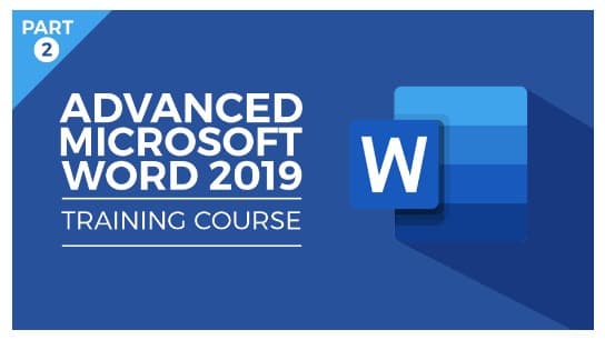Advanced Word 2019 – Part 2