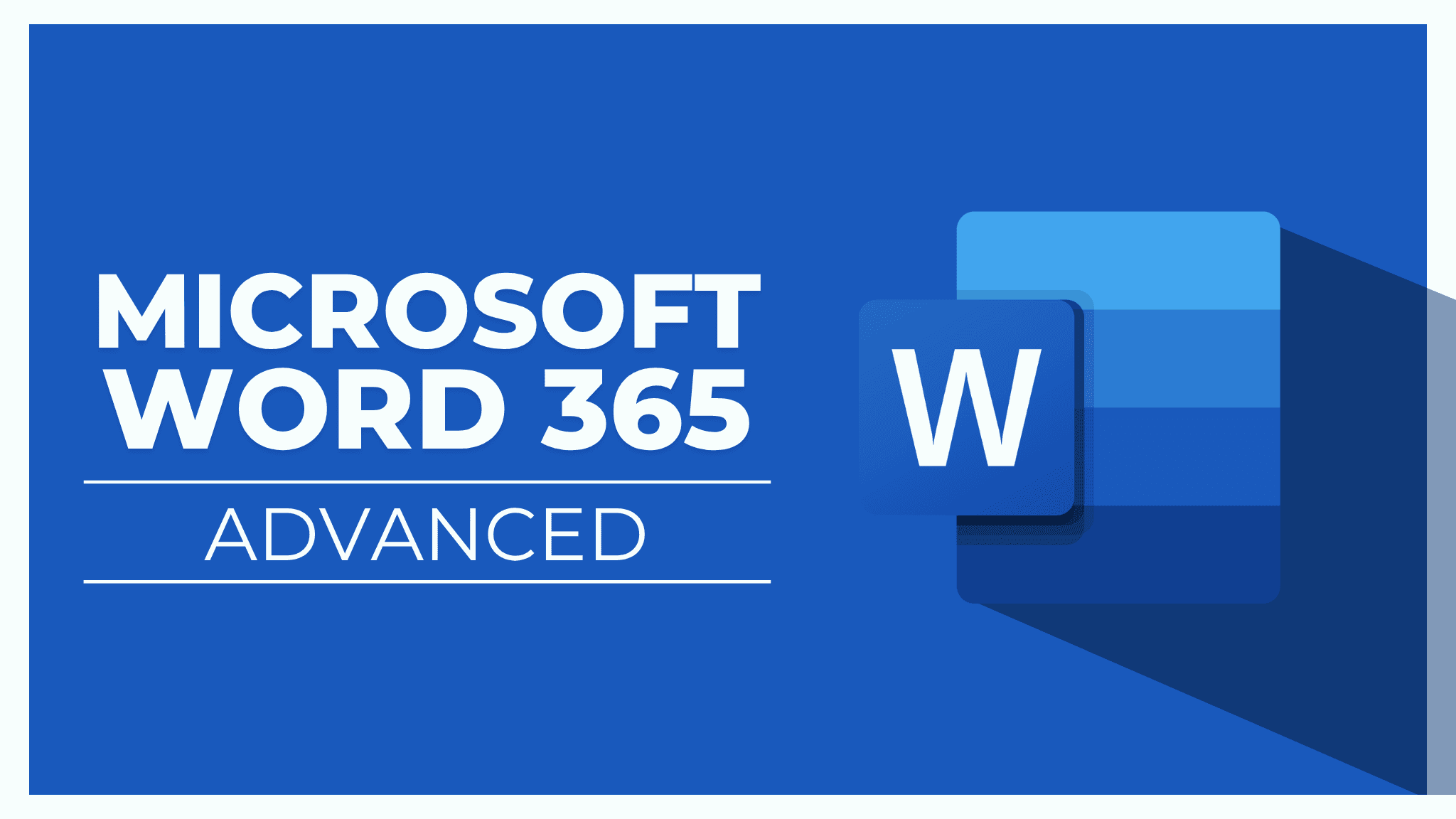 Microsoft Word 365: Advanced